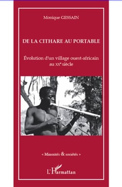 De la cithare au portable - évolution d'un village ouest-africain au XX siècle