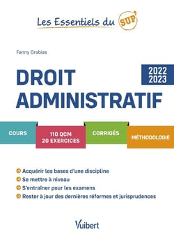 Les essentiels du sup' : droit administratif : cours, QCM, exercices, corrigés (édition 2022/2023)