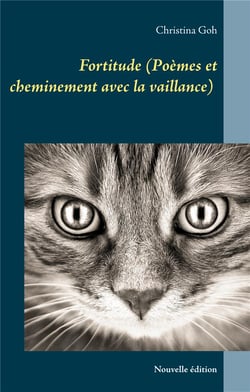 Fortitude (poèmes et cheminement avec la vaillance) : nouvelle édition