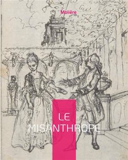Le misanthrope ou l'atrabilaire amoureux