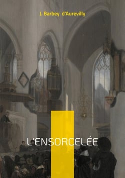 L'Ensorcelée : Une fresque gothique envoûtante entre réalisme et fantastique dans la Normandie du XIXe siècle