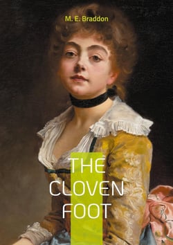 The Cloven Foot : Victorian novel sensation fiction mystery