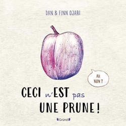 Ceci n'est pas une prune !