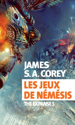 The Expanse Tome 5 : les jeux de Némésis