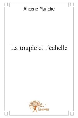 La toupie et l'échelle
