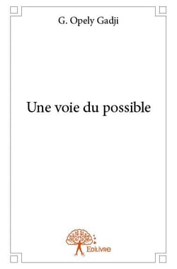 Une voie du possible