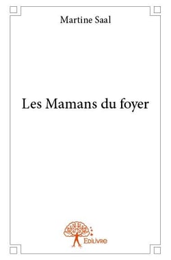 Les mamans du foyer