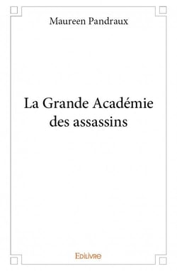 La grande académie des assassins