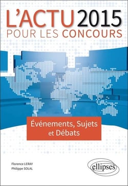 L'actualite 2015 pour les concours - événements, sujets et débats