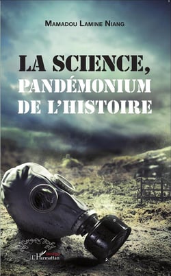 La science - pandémonium de l'histoire