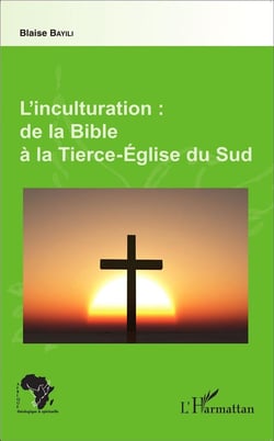L'inculturation : de la bible à la Tierce-Eglise du Sud