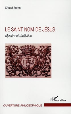 Le saint nom de Jésus - mystère et révélation