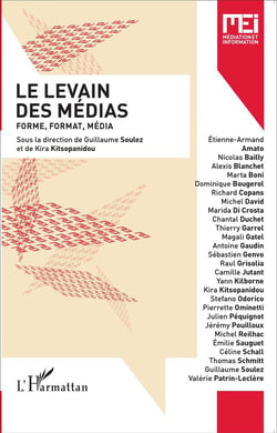 Le levain des médias - forme, format, média