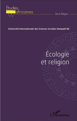 Écologie et religion - actes du colloque du 1er, 2 et 3 septembre 2011