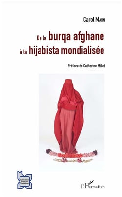 De la burqa afghane à la hijabista mondialisée
