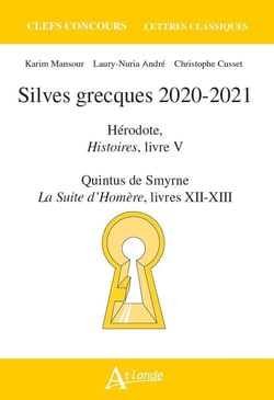 Silves grecques 2020-2021 - Hérodote, Histoires, livre V - Quintus de Smyrne, La suite d'Homere, livres XII-XIII