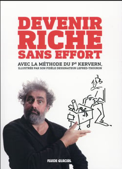 Devenir riche sans effort avec la célèbre méthode du professeur kervern