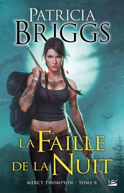 Mercy Thompson Tome 8 : la faille de la nuit