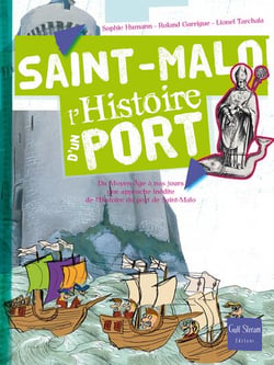 Saint-Malo, l'histoire d'un port