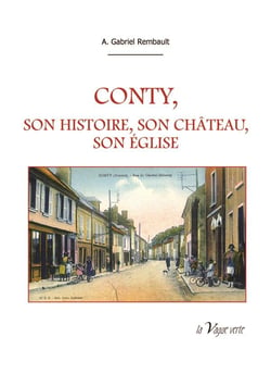 Conty, son histoire, son château, son église
