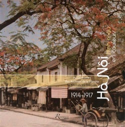 Hanoï en couleurs (1914-1917) - autochromes des archives de la planète
