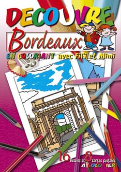 Decouvre bordeaux en coloriant avec fifi et mimi