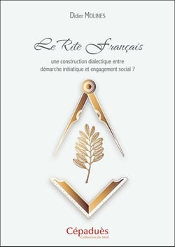 Le Rite Français : Une construction dialectique entre démarche initiatique et engagement social ?