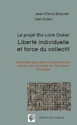 Liberté individuelle et force du collectif - le projet bio Loire océan