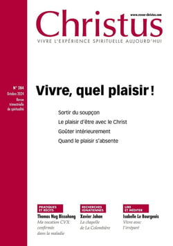 Revue Christus n.284 : Vivre, quel plaisir !