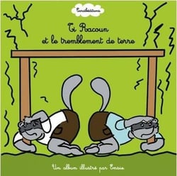 Ti Racoun et le tremblement de terre