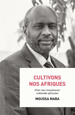 Cultivons nos Afriques - pour une renaissance culturelle africaine
