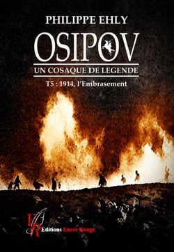 Osipov, un Cosaque de légende Tome 5 : 1914, l'embrasement