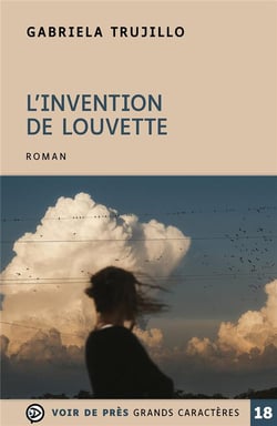L'INVENTION DE LOUVETTE