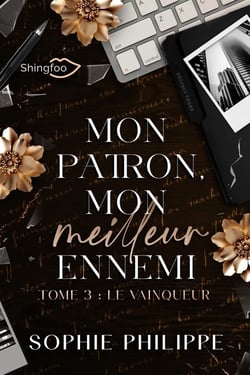 Mon patron, mon meilleur ennemi Tome 3 : Le vainqueur