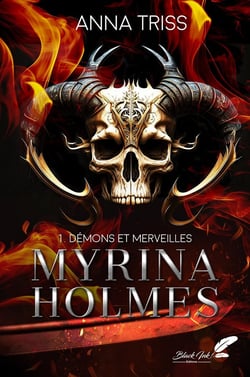 Myrina Holmes Tome 1 : Démons et merveilles