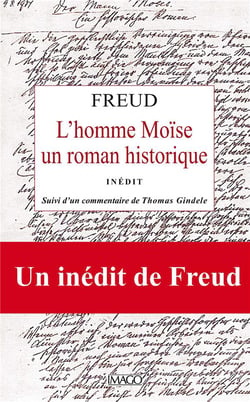L'homme Moïse, un roman historique (inedit) - commentaire Thomas Gindele