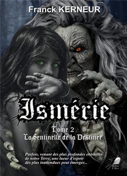 Ismerie - t02 - ismerie - la sentinelle de la destinee