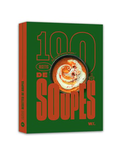 100 recettes de soupes