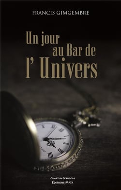 Un jour au bar de l'Univers