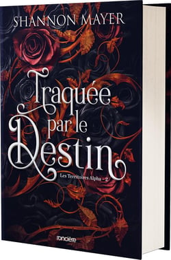 Les Territoires Alpha Tome 2 : Traquée par le destin