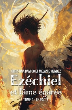 Ezéchiel et l'âme égarée Tome 1 : Le pacte