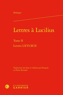 Lettres à Lucilius Tome 2 : Lettres LXVI-XCII