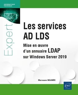 Les services AD LDS : mise en oeuvre d'un annuaire LDAP sur Windows Server 2019