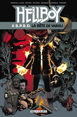 Hellboy & B.P.R.D. Tome 6 : la bête de Vargu