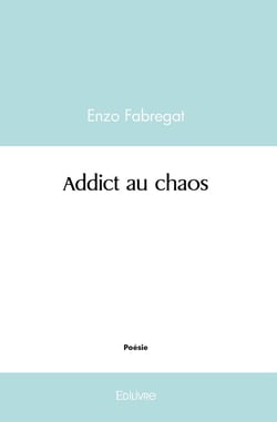 Addict au chaos