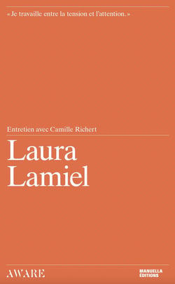 Laura Lamiel, entretien avec Camille Richert