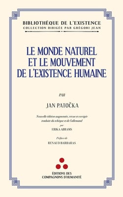 Le monde naturel et le mouvement de l'existence humaine