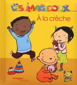 IMAGIDOUX : à la crèche