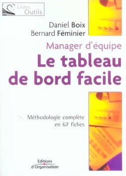 Le tableau de bord facile - methodologie complete en 76 fiches