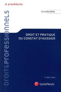 Droit et pratique du constat d'huissier